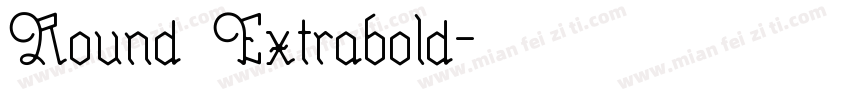 Round Extrabold字体转换